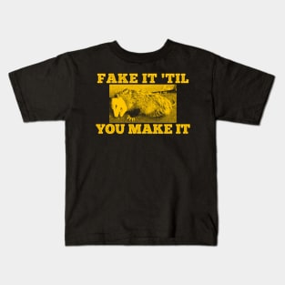 Fake it 'til you Make it Yellow Opossum Kids T-Shirt